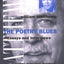 The Poetry Blues: Essays and Interviews (Poets On Poetry)