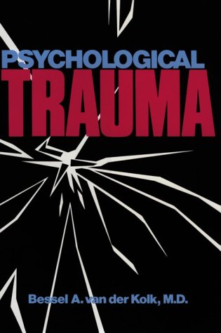 Psychological Trauma by Van Der Kolk, Bessel A. (New)