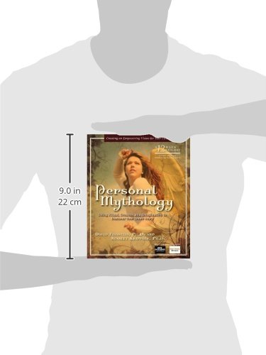 Personal Mythology: Using Ritual, Dreams, and Imagination to Discover Your Inner Story