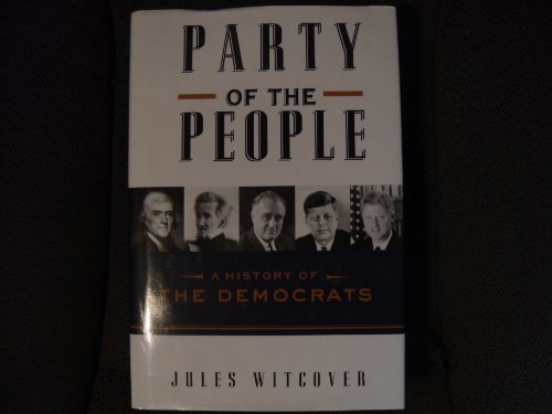 Party of the People: A History of the Democrats