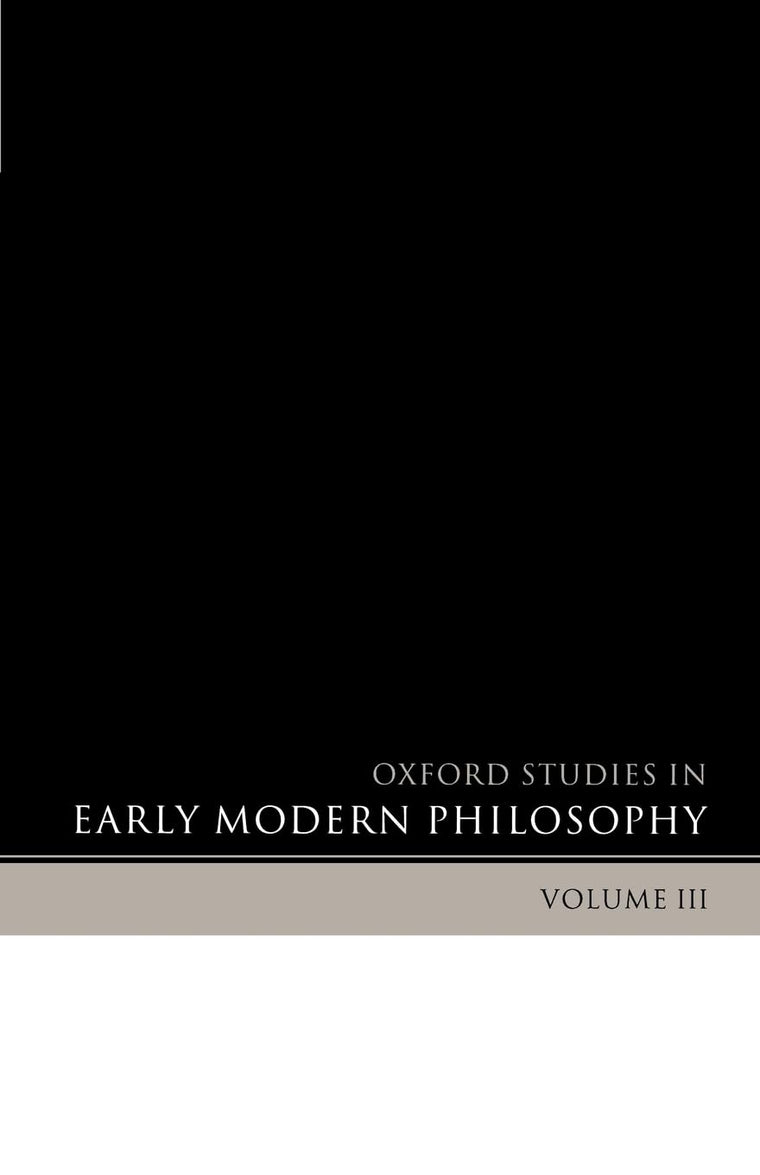 Oxford Studies in Early Modern Philosophy: Volume 3