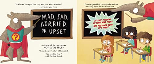 Captain Snout and the Super Power Questions: How to Calm Anxiety and Conquer Automatic Negative Thoughts (ANTs)