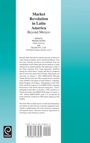 Market Revolution in Latin America: Beyond Mexico (Series in International Business and Economics, 20)