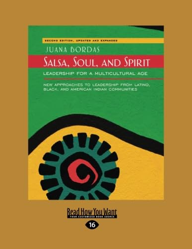 Salsa, Soul, and Spirit: Leadership for a Multicultural Age: Second Edition