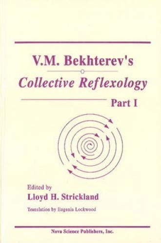 V. M. Bekhterev's Collective Reflexology, Part 1