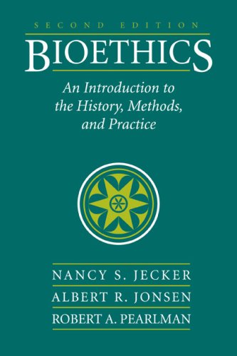 Bioethics: Introduction to History, Methods, and Practice