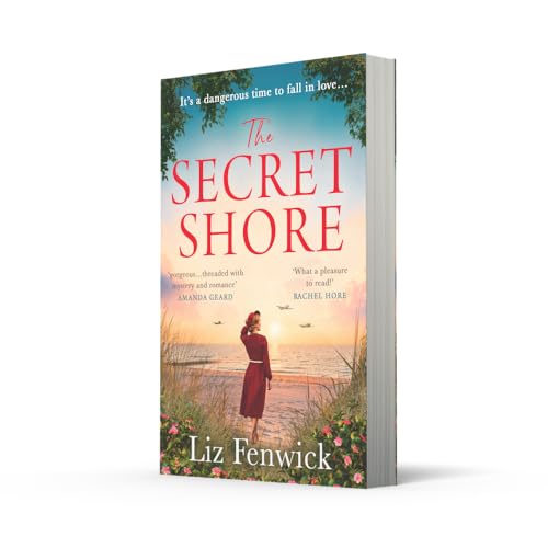 The Secret Shore: The new World War 2 historical fiction romance from the author of The River Between Us, perfect for summer 2024!