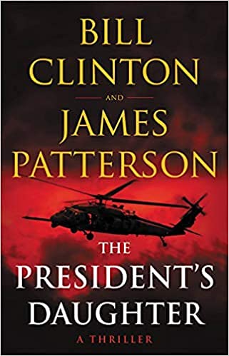 2021, 7 June [The Presidents Daughter] A Thriller [Hardback]