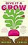 Give it a Grow: Simple Projects to Nurture Food, Flowers and Wildlife in any Outdoor Space