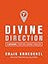 Divine Direction: 7 Decisions That Will Change Your Life