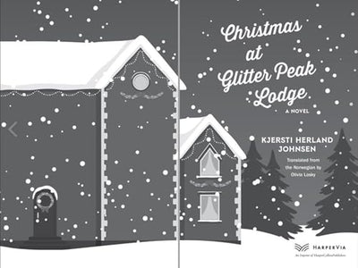 Christmas at Glitter Peak Lodge: A Novel: A Heartwarming Holiday Cozy Mystery Set in Snowy Norway