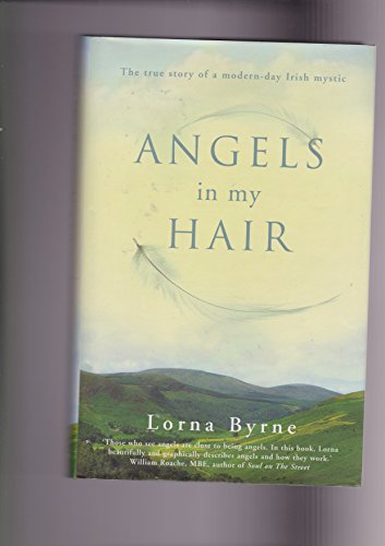 Angels in My Hair: The True Story of a Modern-Day Irish Mystic