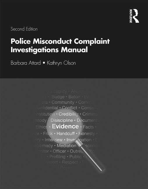 Police Misconduct Complaint Investigations Manual (Routledge Series on Practical and Evidence-Based Policing)