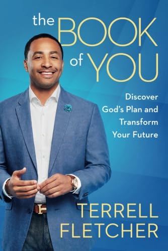 The Book Of You: Discover Gods Plan and Transform Your Future