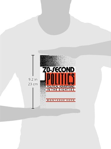 30-Second Politics: Political Advertising in the Eighties (Engineering)