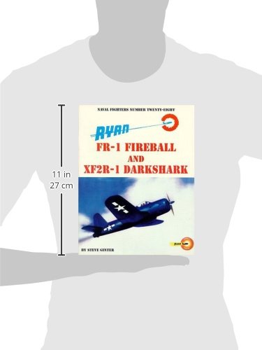 Ryan FR-1 Fireball And XF2R-1 Darkshark (Naval Fighters Number Twenty-Eight [28])