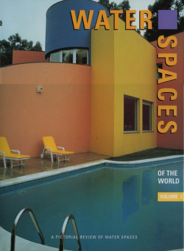 Water Spaces: Vol 2 a Pictorial Review (International Spaces Series)