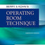 Berry & Kohn's Operating Room Technique