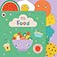 Food: A Touch-and-Feel Playbook (Baby Touch)