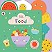 Food: A Touch-and-Feel Playbook (Baby Touch)