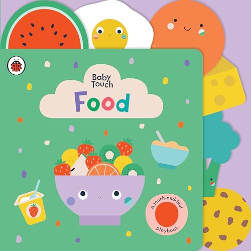 Food: A Touch-and-Feel Playbook (Baby Touch)