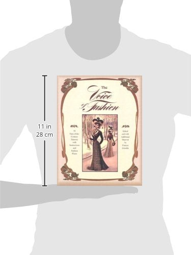 The Voice of Fashion: 79 Turn-of-the-Century Patterns with Instructions and Fashion Plates