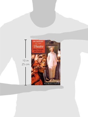 Dictionary of the Theatre: Terms, Concepts, and Analysis