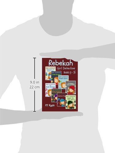 Rebekah - Girl Detective Books 9-16: 8 Fun Short Story Mysteries for Children Ages 9-12