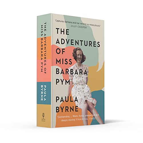 The Adventures of Miss Barbara Pym: A Times Book of the Year 2021