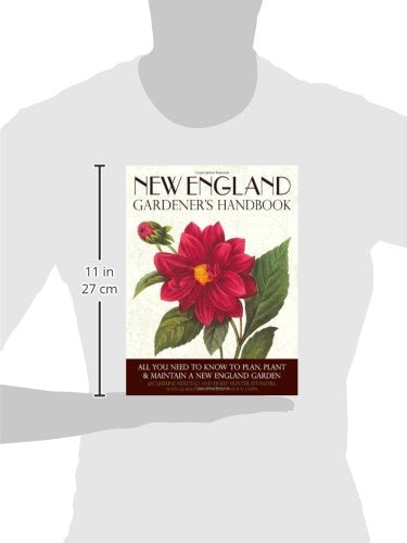 New England Gardener's Handbook: All You Need to Know to Plan, Plant & Maintain a New England Garden - Connecticut, Main