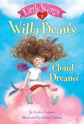 Little Wings #1: Willa Bean's Cloud Dreams (A Stepping Stone Book(TM))