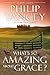 What's So Amazing About Grace? Study Guide: The Key to Transforming a Broken World