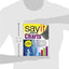 Say It With Charts: The Executive's Guide to Visual Communication