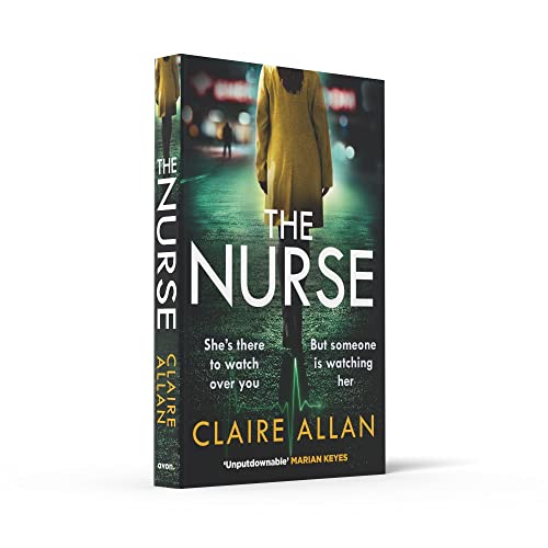 The Nurse: The completely gripping psychological thriller that you wont be able to put down