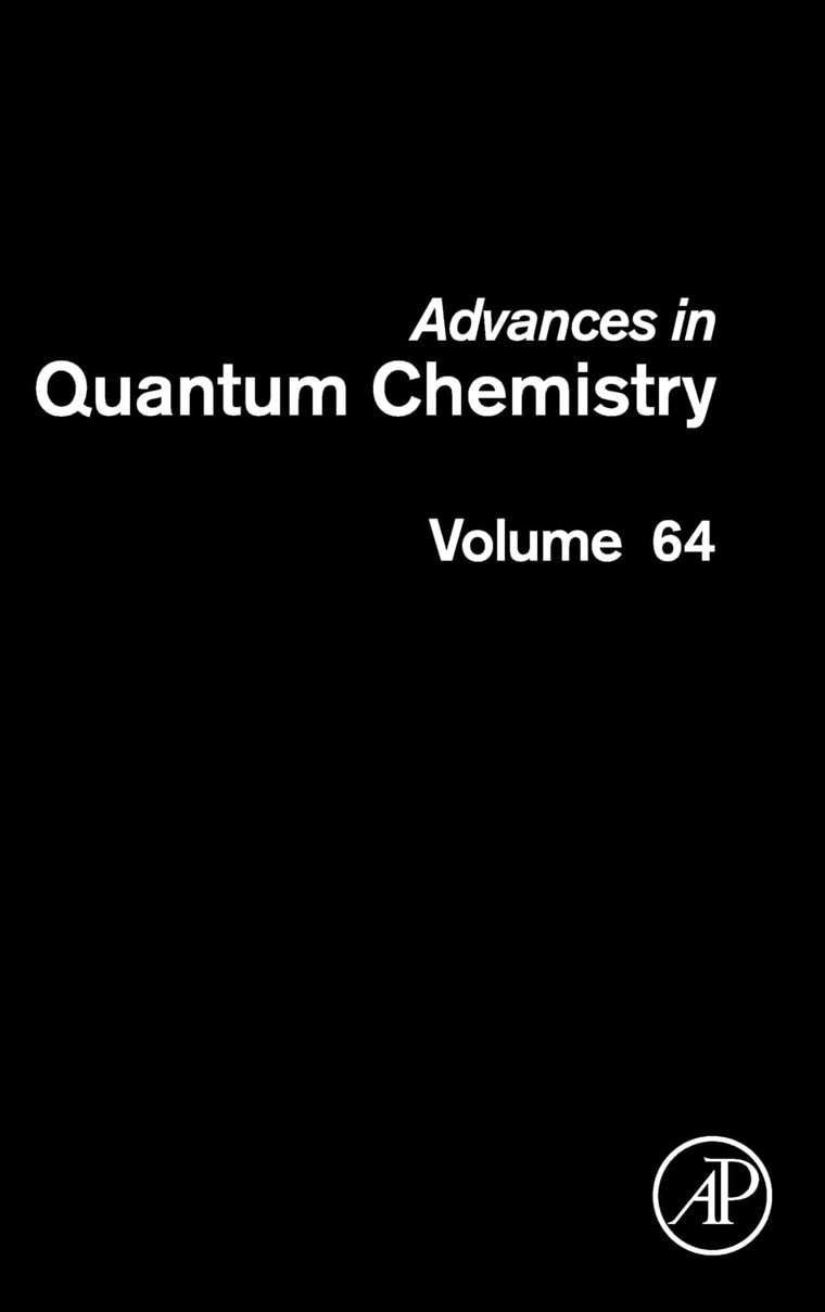 Advances in Quantum Chemistry (Volume 64)