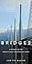 Bridges: A History of the World's Most Spectacular Spans