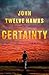Certainty: A Novel