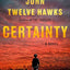 Certainty: A Novel
