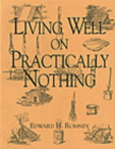 Living Well On Practically Nothing