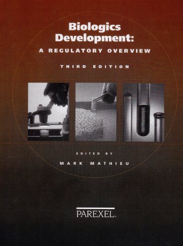 Biologics Development: A Regulatory Overview