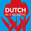 Dutch in 3 Months with Free Audio App: Your Essential Guide to Understanding and Speaking Dutch (Hugo in 3 Months)