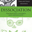 Dissociation in Traumatized Children and Adolescents: Theory and Clinical Interventions (Routledge Psychosocial Stree)