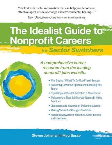 The Idealist Guide to Nonprofit Careers for Sector Switchers (Hundreds of Heads Survival Guides)