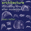 Automatic Architecture: Motivating Form after Modernism