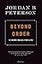 Beyond Order: 12 More Rules for Life