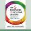 The 5 Disciplines of Inclusive Leaders: Unleashing the Power of All of Us