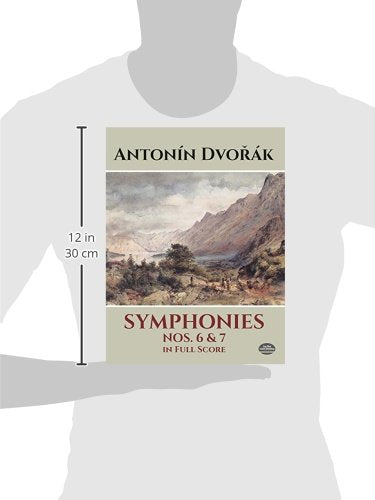 Symphonies Nos. 6 and 7 in Full Score (Dover Orchestral Music Scores)