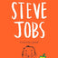 Steve Jobs: Insanely Great