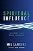 Spiritual Influence: The Hidden Power Behind Leadership