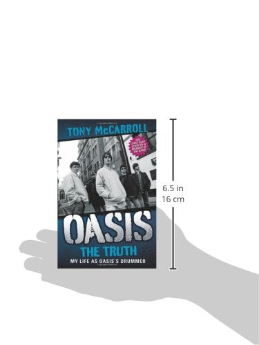 Oasis: The Truth: My Life as Oasis's Drummer